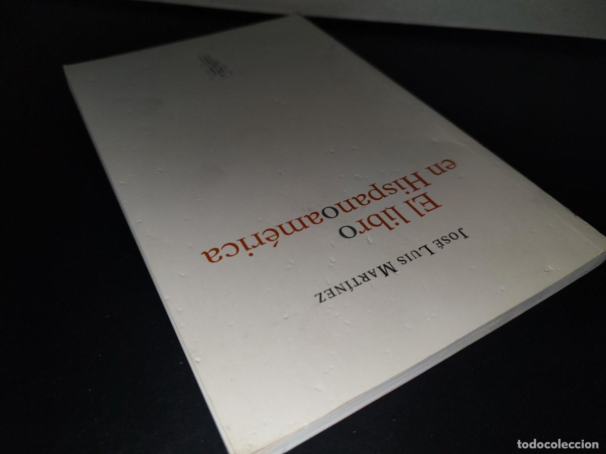 Libros: 89- EL LIBRO EN HISPANOAM&Eacute;RICA - JOS&Eacute; LUIS MART&Iacute;NEZ - 2013 - Foto 5