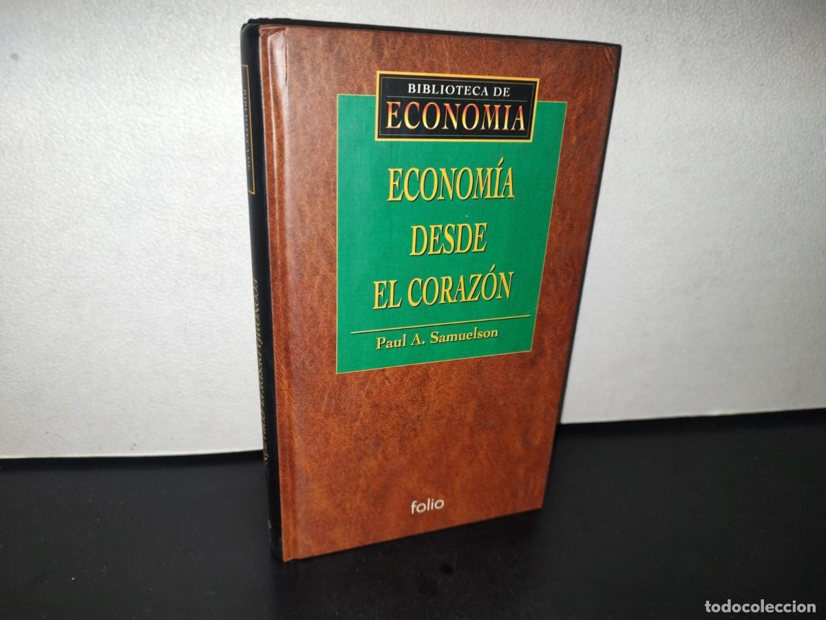 Libros: 89- BIBLIOTECA DE ECONOM&Iacute;A. ECONOM&Iacute;A DESDE EL CORAZ&Oacute;N - PAUL A. SAMUELSON - Foto 1