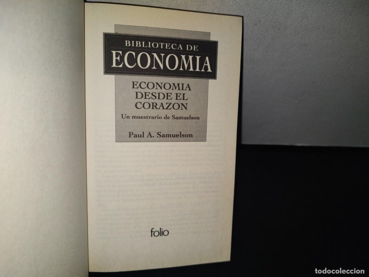 Libros: 89- BIBLIOTECA DE ECONOM&Iacute;A. ECONOM&Iacute;A DESDE EL CORAZ&Oacute;N - PAUL A. SAMUELSON - Foto 4
