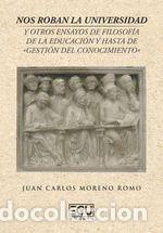 books: Nos roban la universidad y otros ensayos de filosof&iacute;a de la educaci&oacute;n y hasta de &laquo;gesti&oacute;n del