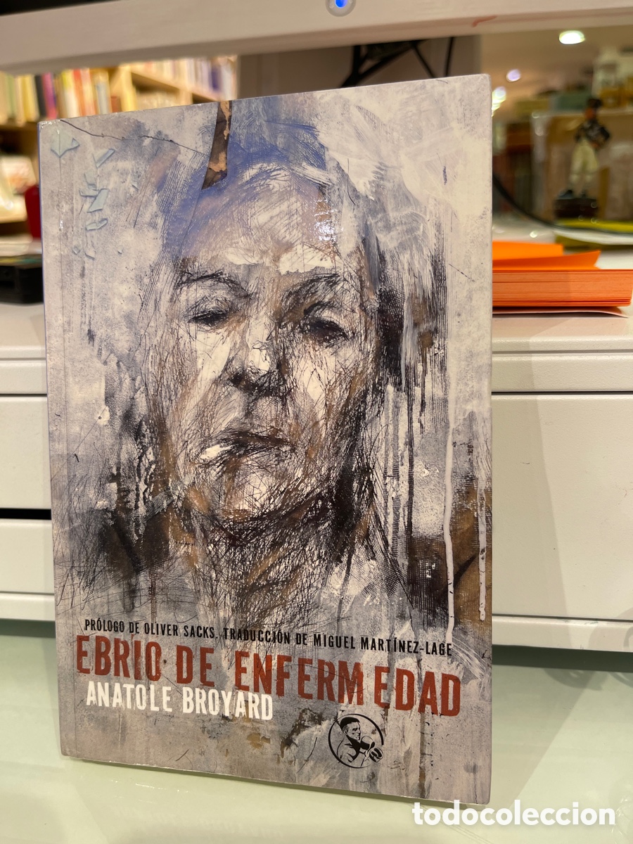 Libros: ANATOLE BROYAR. EBRIO DE ENFERMEDAD - Foto 1