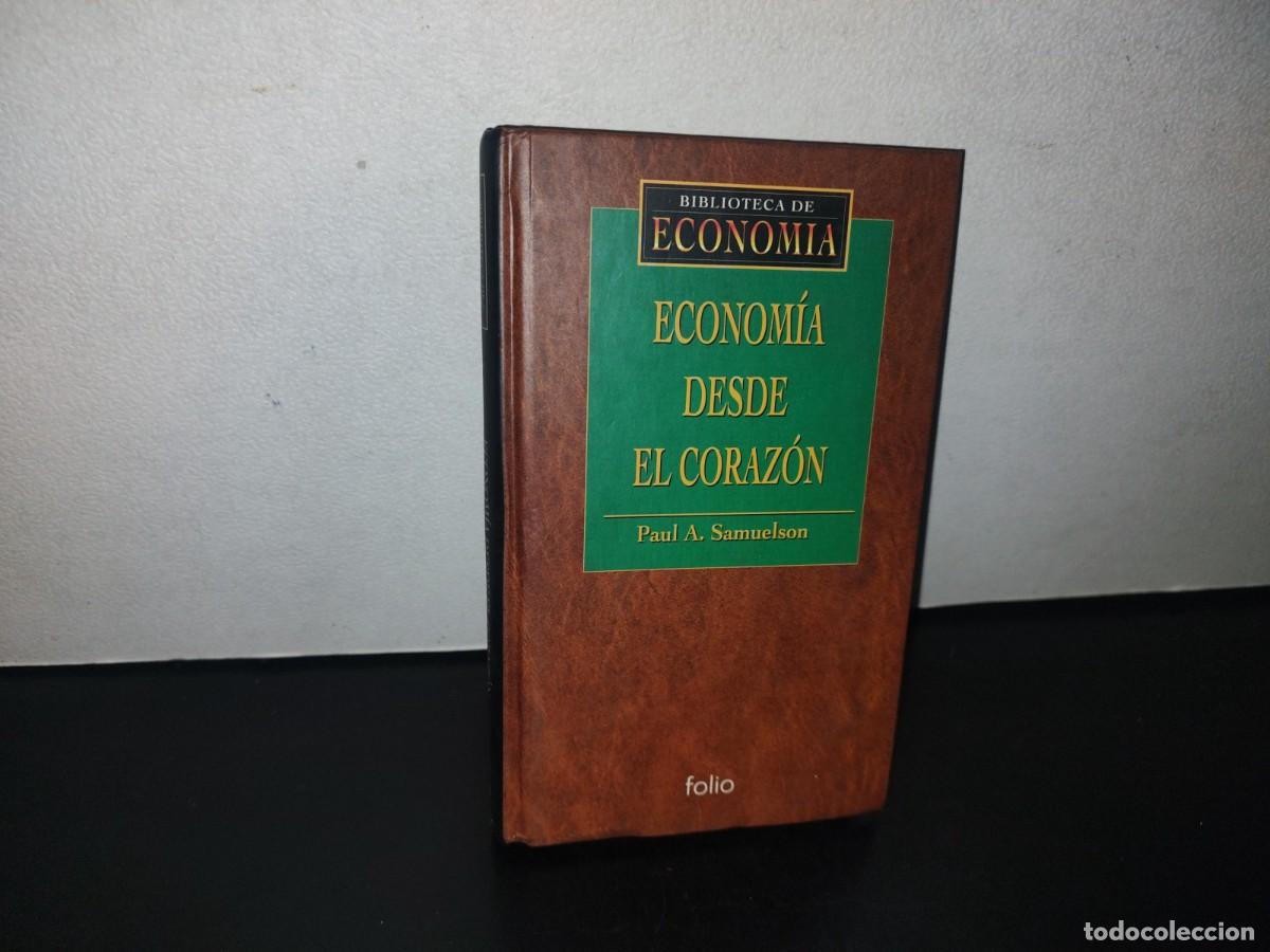 Libros: 129- ECONOM&Iacute;A DESDE EL CORAZ&Oacute;N - PAUL A. SAMUELSON - Foto 1