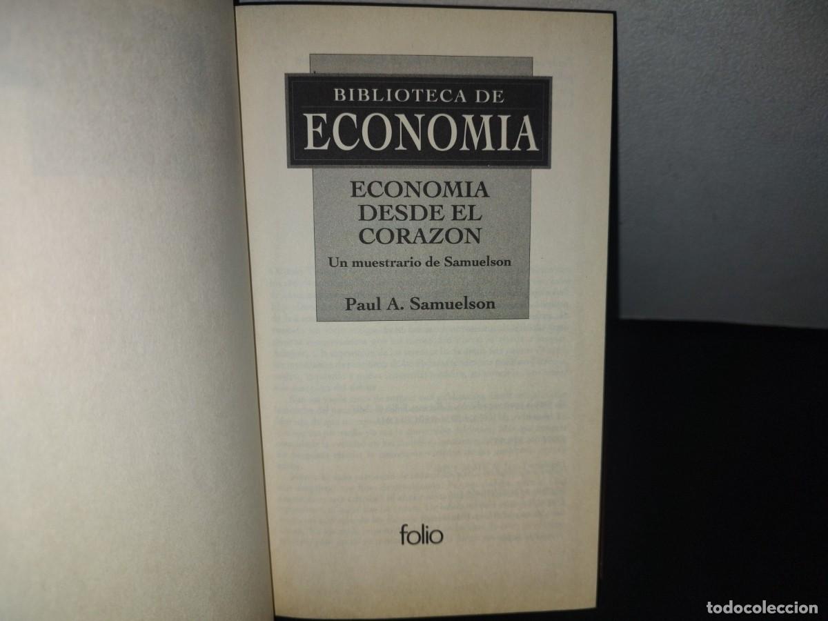 Libros: 129- ECONOM&Iacute;A DESDE EL CORAZ&Oacute;N - PAUL A. SAMUELSON - Foto 4