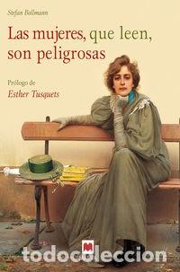 Libros: MUJERES, QUE LEEN, SON PELIGROSAS, LAS - Foto 1