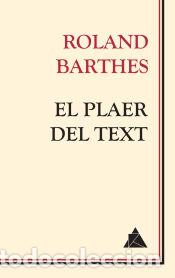 Libros: El plaer del text - Barthes, Roland - Foto 1