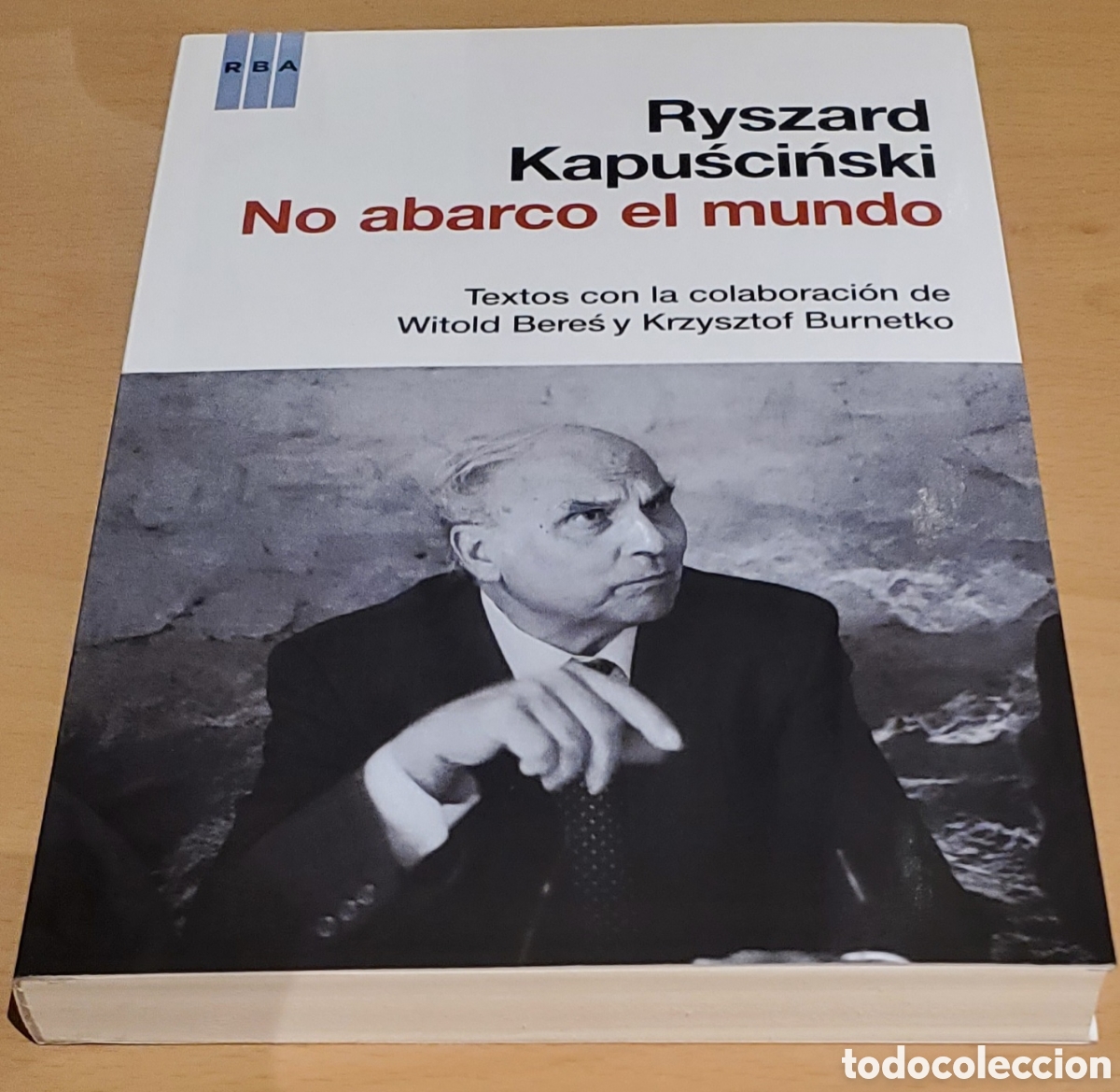 Libros: No abarco el mundo - Ryszard Kapuscinski - Foto 1