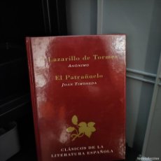 Libros: - EL LAZARILLO DE TORMES - ANÓNIMO - EL PATRAÑUELO - JOAN TIMONEDA - CLÁSICOS DE LA LITERATURA -