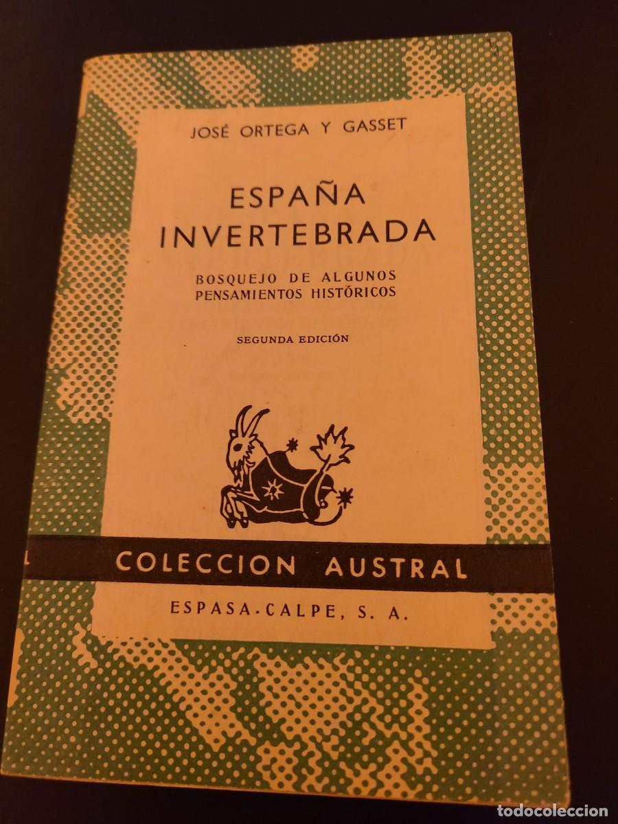 Libros: Espa&ntilde;a invertebrada. Jos&eacute; Ortega y Gasset - Foto 1