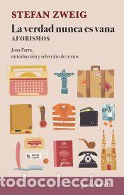 Libros: La verdad nunca es vana - Zweig, Stefan - Foto 1