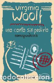 Libros: Una carta sin pedirla - Woolf, Virginia - Foto 1