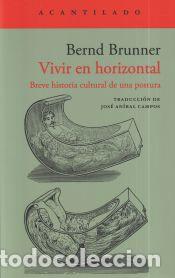Libros: Vivir en horizontal - Bernd Brunner - Foto 1