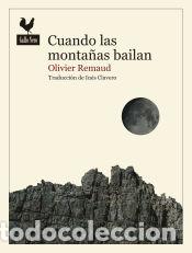 Livros: Cuando las monta&ntilde;as bailan - Remaud, Olivier