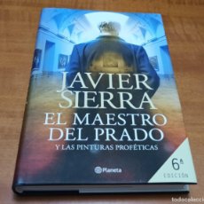 Libros: EL MAESTRO DEL PRADO JAVIER SIERRA PLANETA 6ª EDICION 2013