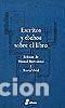 Libros: ESCRITOS Y DICHOS SOBRE EL LIBRO - Manuel BARTOLOME y Mar&iacute;a VIDAL - Foto 1