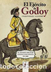 Libros: El Ej&eacute;rcito de Godoy - Perry, Alan; Esdaile, Charles J. - Foto 1