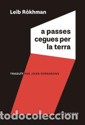 Libros: A passes cegues per la terra - R&ograve;khman, Leib - Foto 1