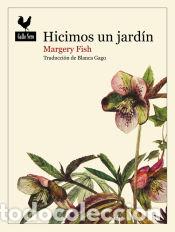 Libros: Hicimos un jard&iacute;n - Fish, Margery - Foto 1