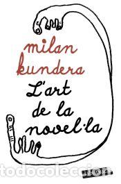 Libros: Lart de la novel&middot;la - Kundera, Milan - Foto 1