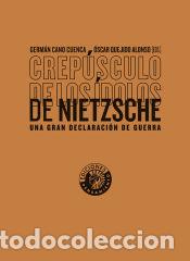 books: Crep&uacute;sculo de los &iacute;dolos de Nietzsche - Carri&oacute;n Arias, Rafael; G&oacute;mez Garc&iacute;a, Carmen; Garc&iacute;a-Granero