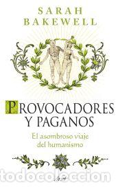 Libros: Provocadores y paganos - Bakewell, Sarah - Foto 1
