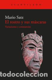 Libros: El rostro y sus m&aacute;scaras - Satz, Mario - Foto 1