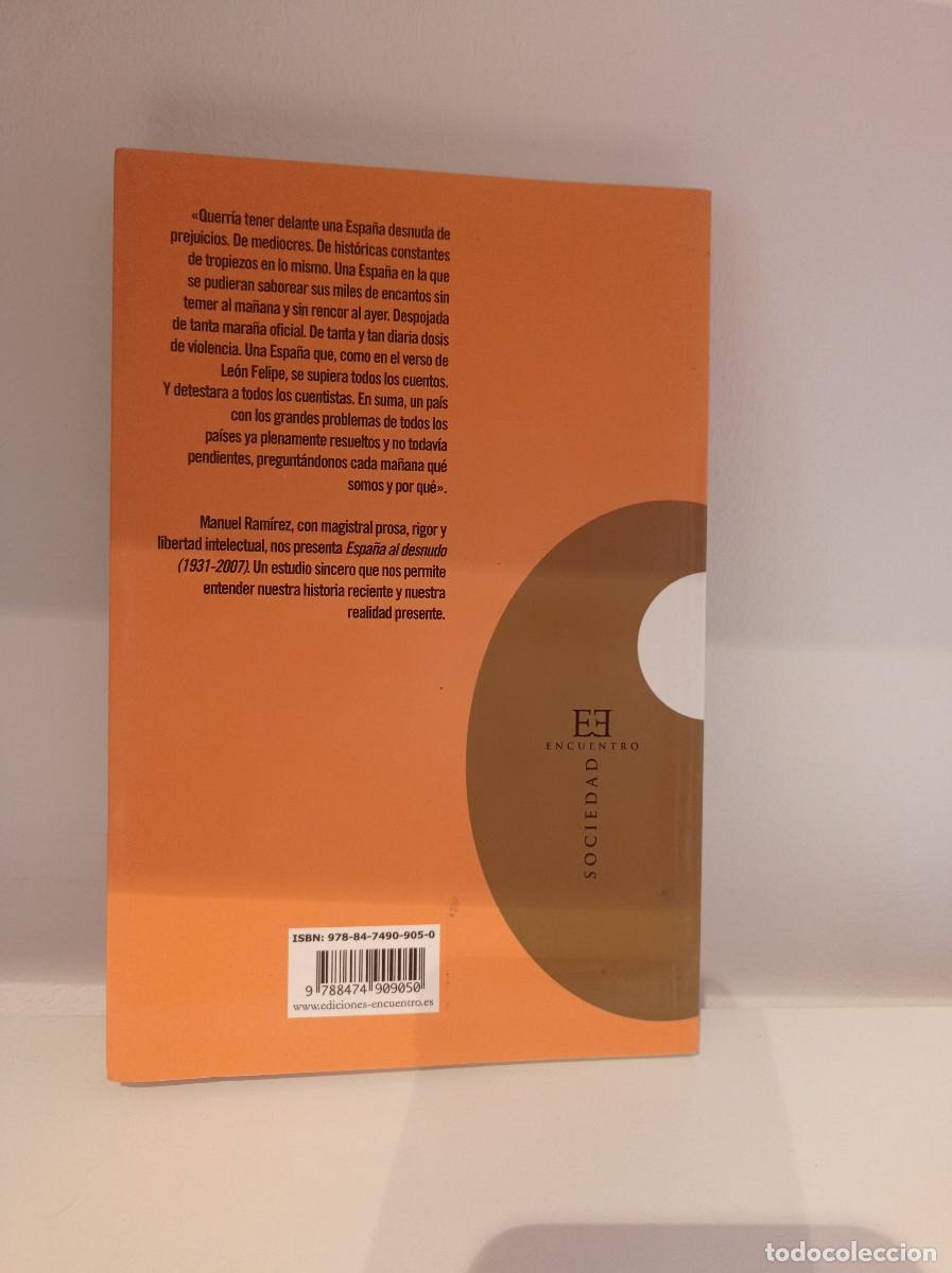 Libros: Espa&ntilde;a al desnudo (1931-2007) Manuel Ram&iacute;rez Jim&eacute;nez - Foto 3