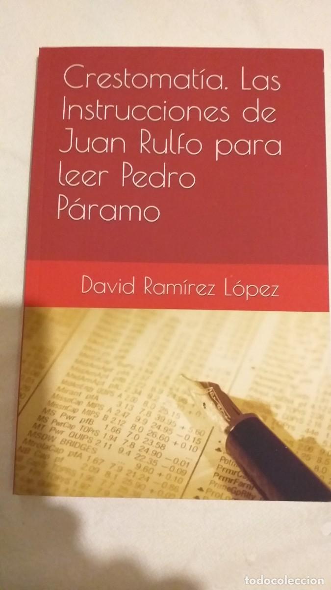 Libros: DAVID RAMIREZ LOPEZ: CRESTOMAT&Iacute;A. LAS INSTRUCCIONES PARA LEER PEDRO PAR&Aacute;MO - Foto 1