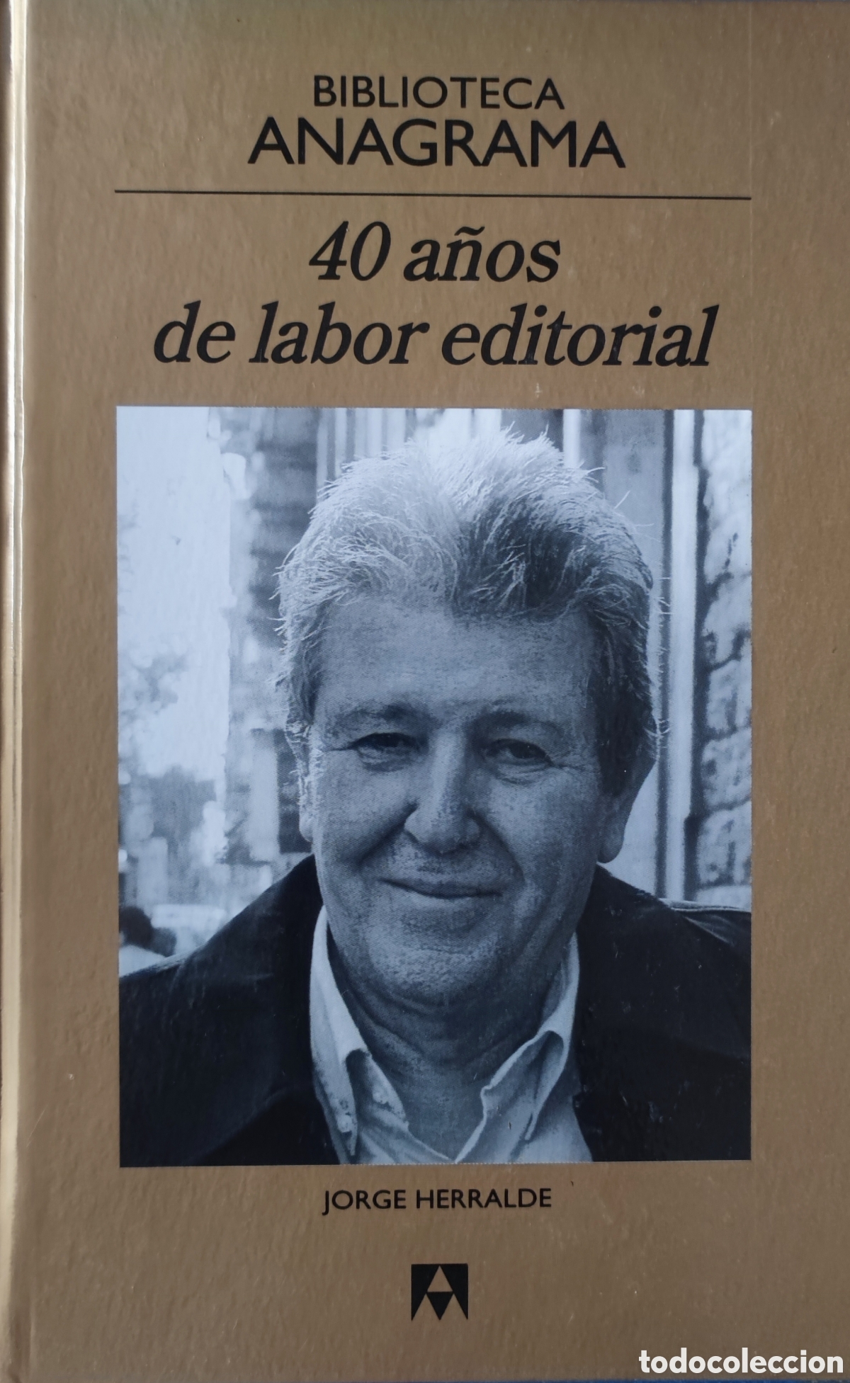 Libros: Biblioteca Anagrama. 40 a&ntilde;os de labor editorial - Foto 1