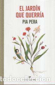 Libros: El jard&iacute;n que querr&iacute;a - Pera, Pia - Foto 1