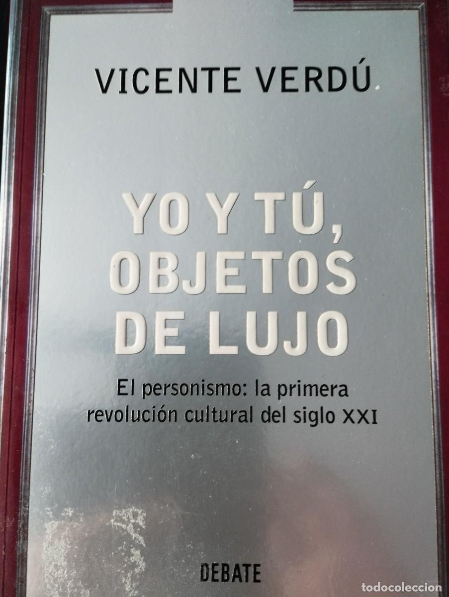 Libros: YO Y TU, OBJETOS DE LUJO (VICENTE VERDU) - Foto 1