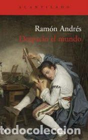 Libros: Despacio el mundo - Andr&eacute;s, Ram&oacute;n - Foto 1
