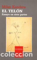Libros: El tel&oacute;n : ensayo en siete partes - Kundera, Milan - Foto 1