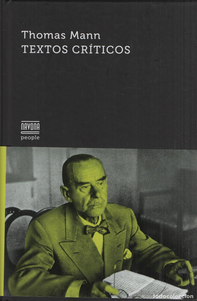 Libros: Textos cr&iacute;ticos. Thomas Mann. Navona. 1&ordf;edici&oacute;n. 2006. NUEVO. - Foto 1