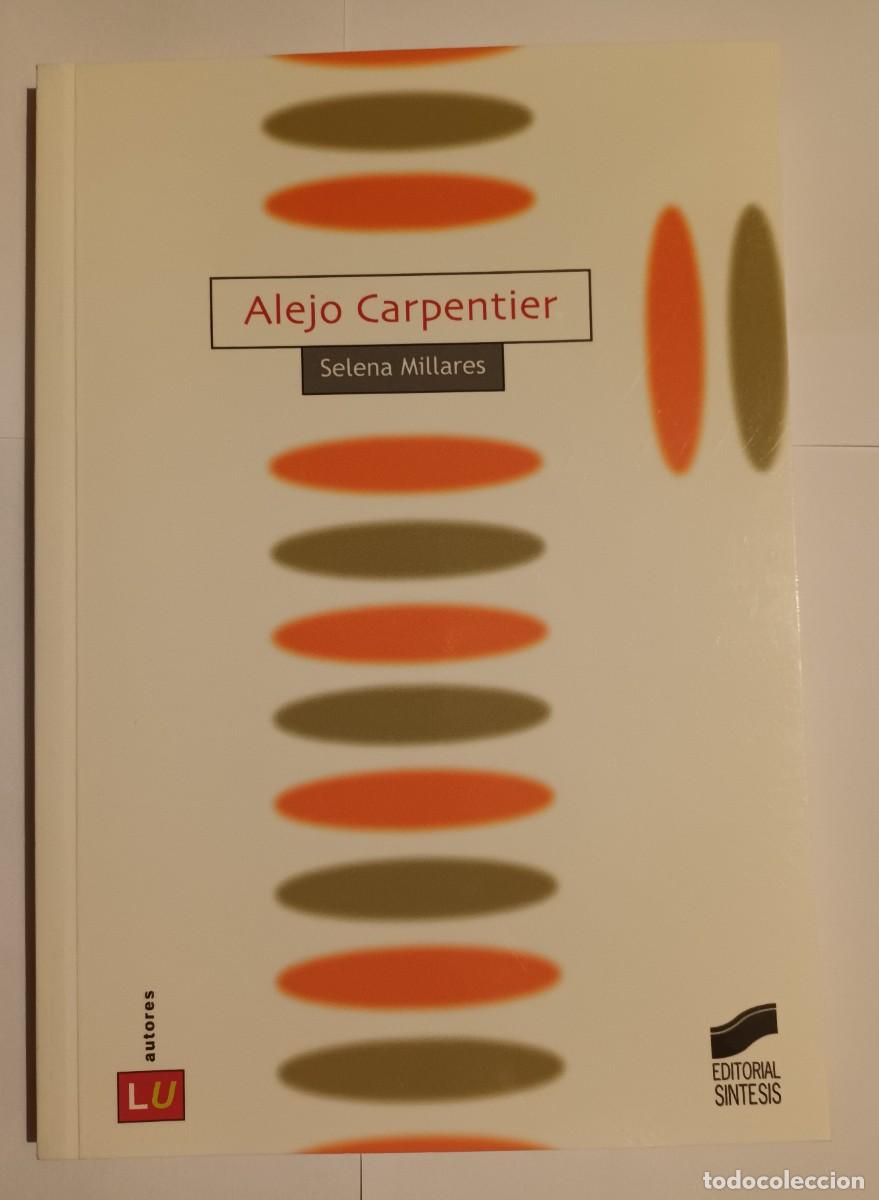 Libros: SELENA MILLARES: ALEJO CARPENTIER - Foto 1