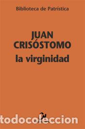 Libros: La Virginidad - Juan Cris&oacute;stomo - Foto 1