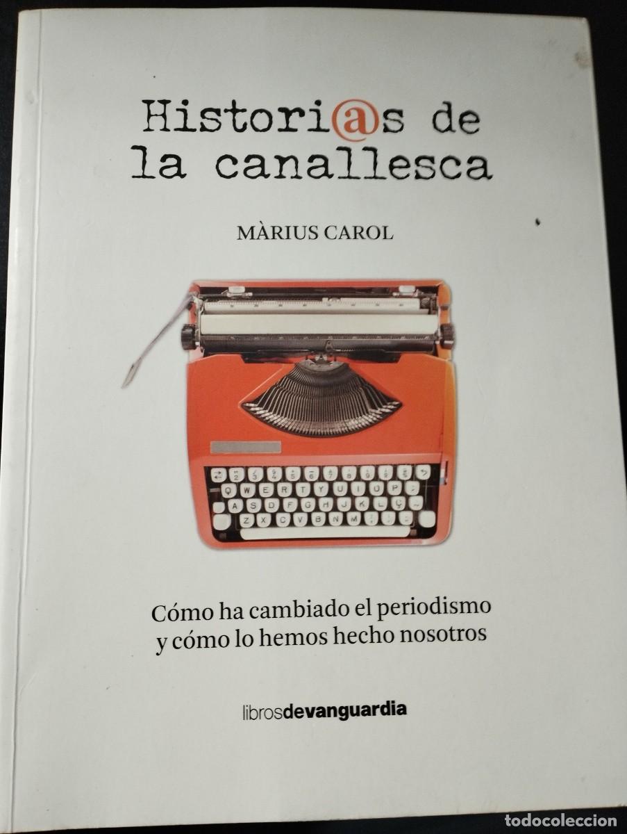 Libros: HISTORIAS DE LA CANALLESCA (M.CAROL) - Foto 1
