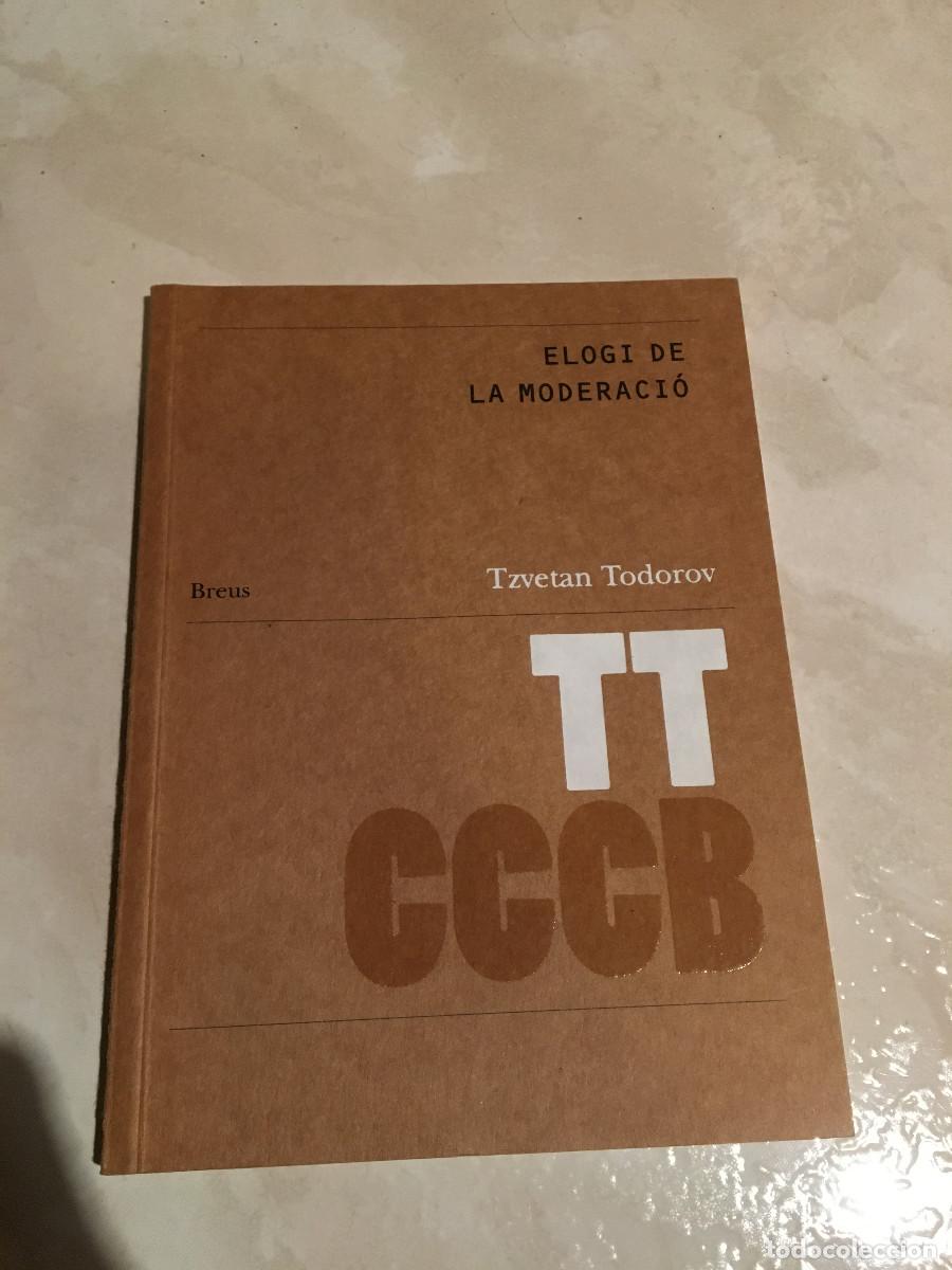 Libros: Elogi de la moderaci&oacute;, Tzvetan Todorov - Foto 1