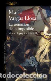 B&uuml;cher: La tentaci&oacute;n de lo imposible - Vargas Llosa, Mario