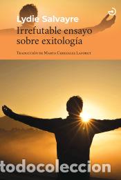 Libros: Irrefutable ensayo sobre exitolog&iacute;a - Salvayre, Lydie - Foto 1