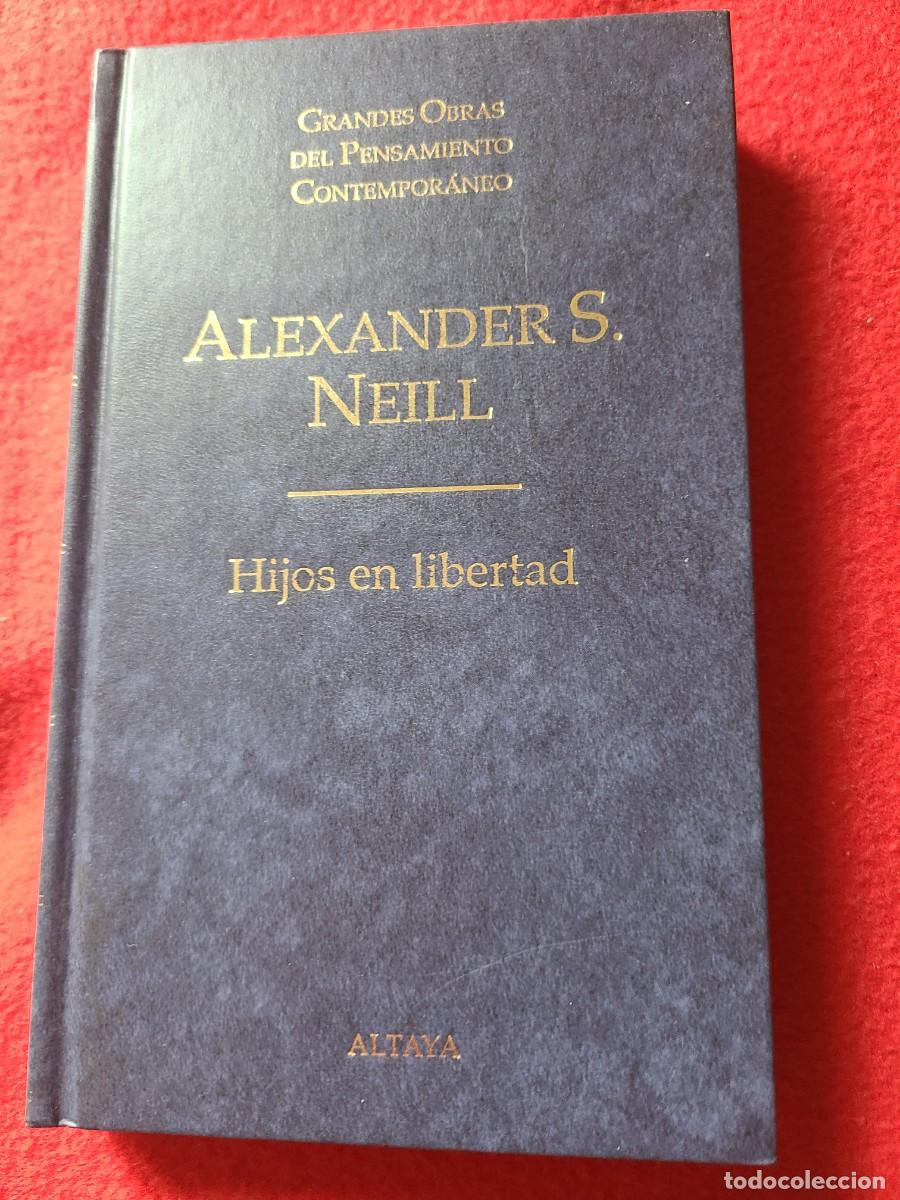 Libros: Hijos en libertad. Alexander S. Neill - Foto 1