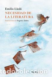 Libros: Necesidad de la literatura - Lledo, Emilio - Foto 1