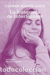 Libros: La b&uacute;squeda de interlocutor - Mart&iacute;n Gaite, Carmen - Foto 1
