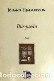 Libros: B&Uacute;SQUEDA - J&oacute;hann&nbsp;HJ&Aacute;LMARSSON - Foto 1