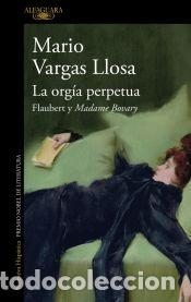 Libros: La org&iacute;a perpetua - Vargas Llosa, Mario - Foto 1