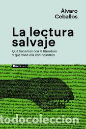 Libri: La lectura salvaje - Ceballos, &Aacute;lvaro