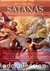 Libros: Breve historia de Satan&aacute;s - Gabriel Andrade - Foto 1