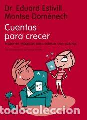 Libros: CUENTOS PARA CRECER... - DR.E.ESTIVILL Y MONTSE DOMENECH - Foto 1