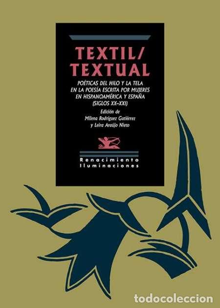 Libros: Textil/Textual. Editorial Renacimiento - Foto 1