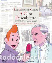 Libros: Luis Alberto de Cuenca a cara descubierta - De Cuenca y Prado, Luis Alberto - Foto 1