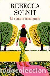 Libros: El camino inesperado - Solnit, Rebecca - Foto 1